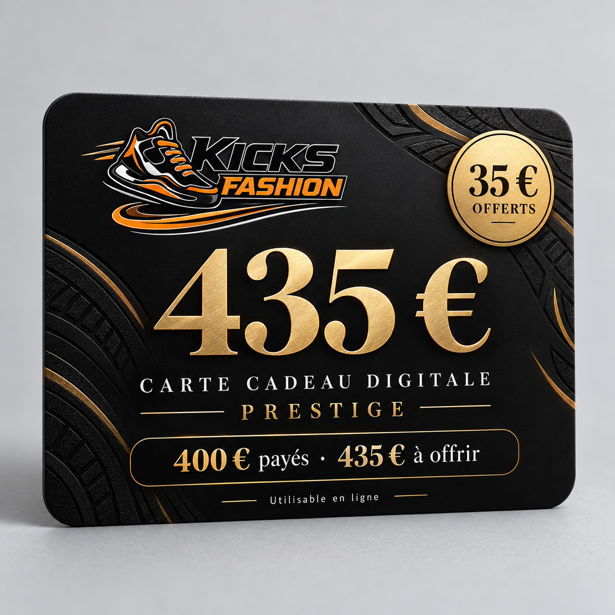 Carte cadeau KicksFashion Prestige : 400 € payés, 435 € à offrir, dont 35 € offerts.